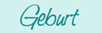 Geburt