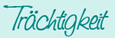Trächtigkeit
